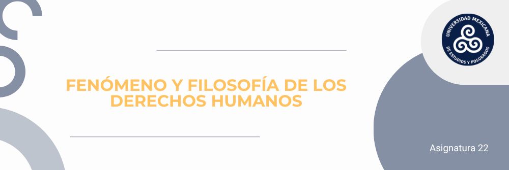 FENÓMENO Y FILOSOFÍA DE LOS DERECHOS HUMANOS