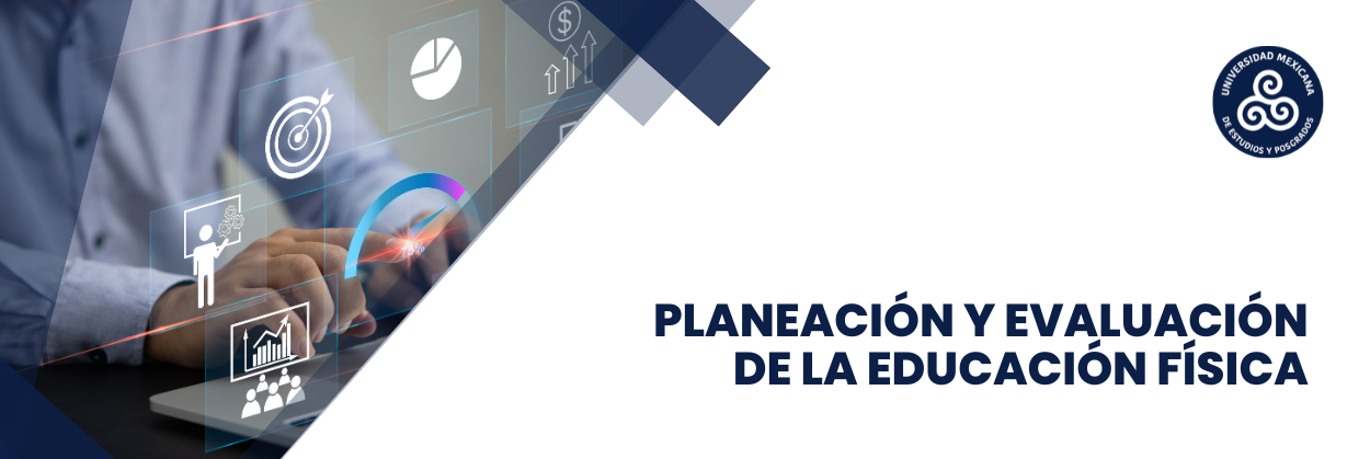 22. PLANEACIÓN Y EVALUACIÓN DE LA EDUCACIÓN FÍSICA