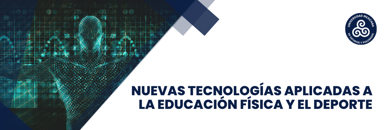 23. NUEVAS TECNOLOGÍAS APLICADAS A LA EDUCACIÓN FÍSICA Y EL DEPORTE