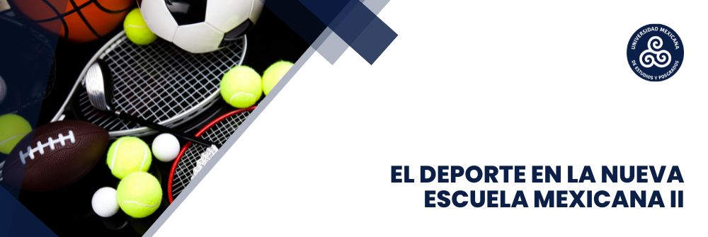 26. EL DEPORTE EN LA NUEVA ESCUELA MEXICANA II