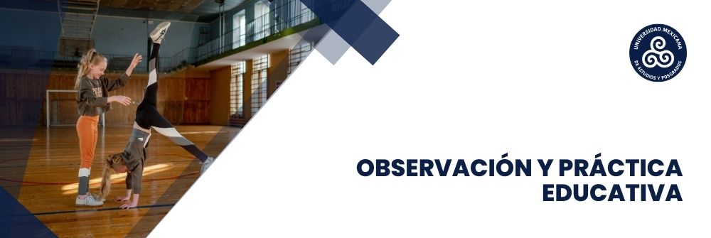 18. OBSERVACIÓN Y PRÁCTICA EDUCATIVA