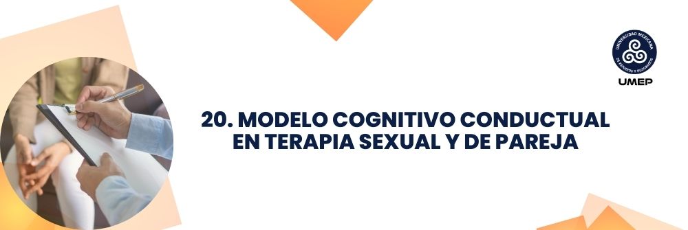 20. MODELO COGNITIVO CONDUCTUAL EN TERAPIA SEXUAL Y DE PAREJA
