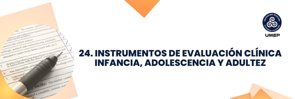 24. INSTRUMENTOS DE EVALUACIÓN CLÍNICA INFANCIA, ADOLESCENCIA Y ADULTEZ