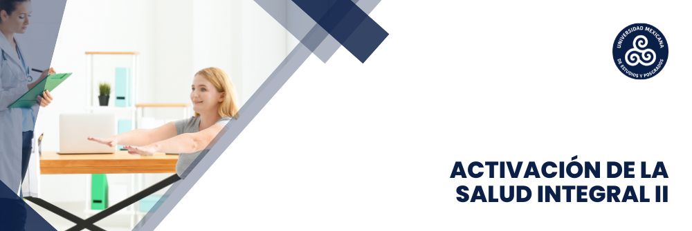36. ACTIVACIÓN DE LA SALUD INTEGRAL II