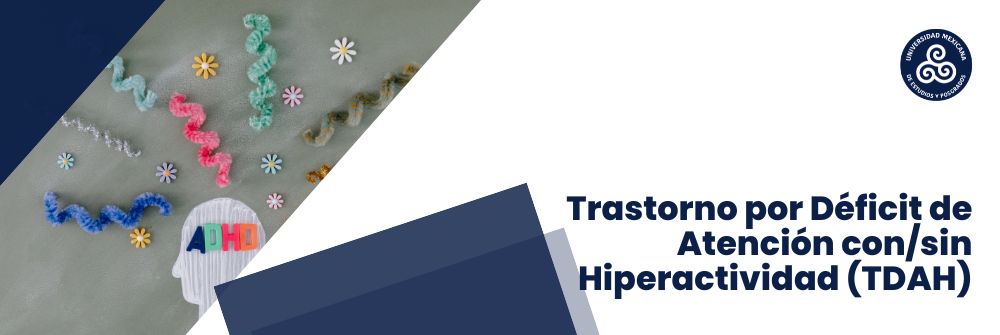 04_Trastorno por Déficit de atención con/sin Hiperactividad (TDAH)