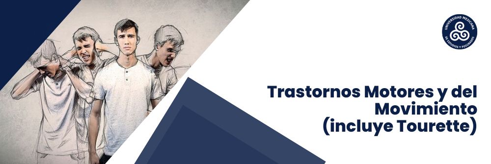 07_Trastornos Motores y del Movimiento (Incluye Tourette)