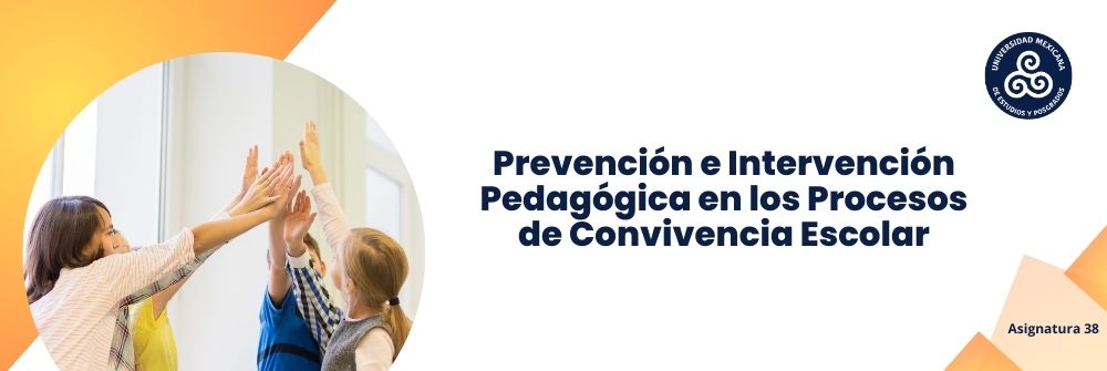 Prevención e intervención pedagógica en los procesos de convivencia escolar