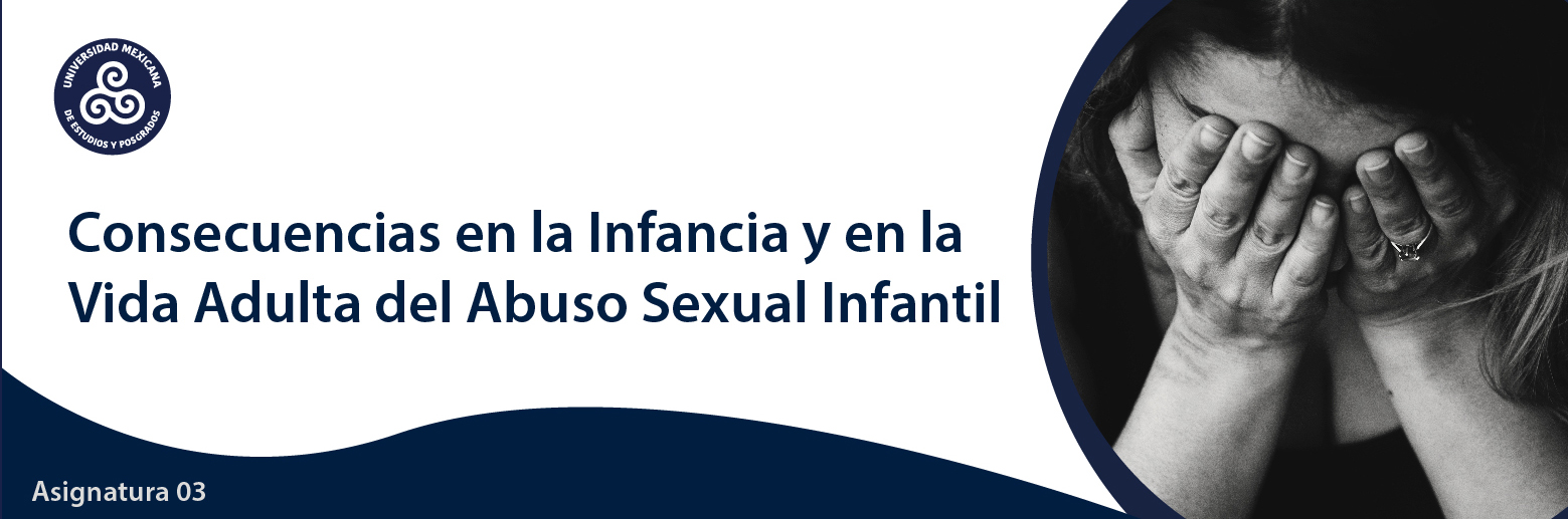 03_Consecuencias en la Infancia y en la Vida Adulta del Abuso Sexual Infantil