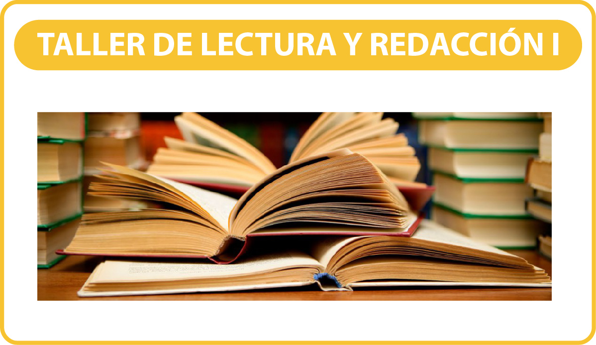 TALLER DE LECTURA Y REDACCIÓN I