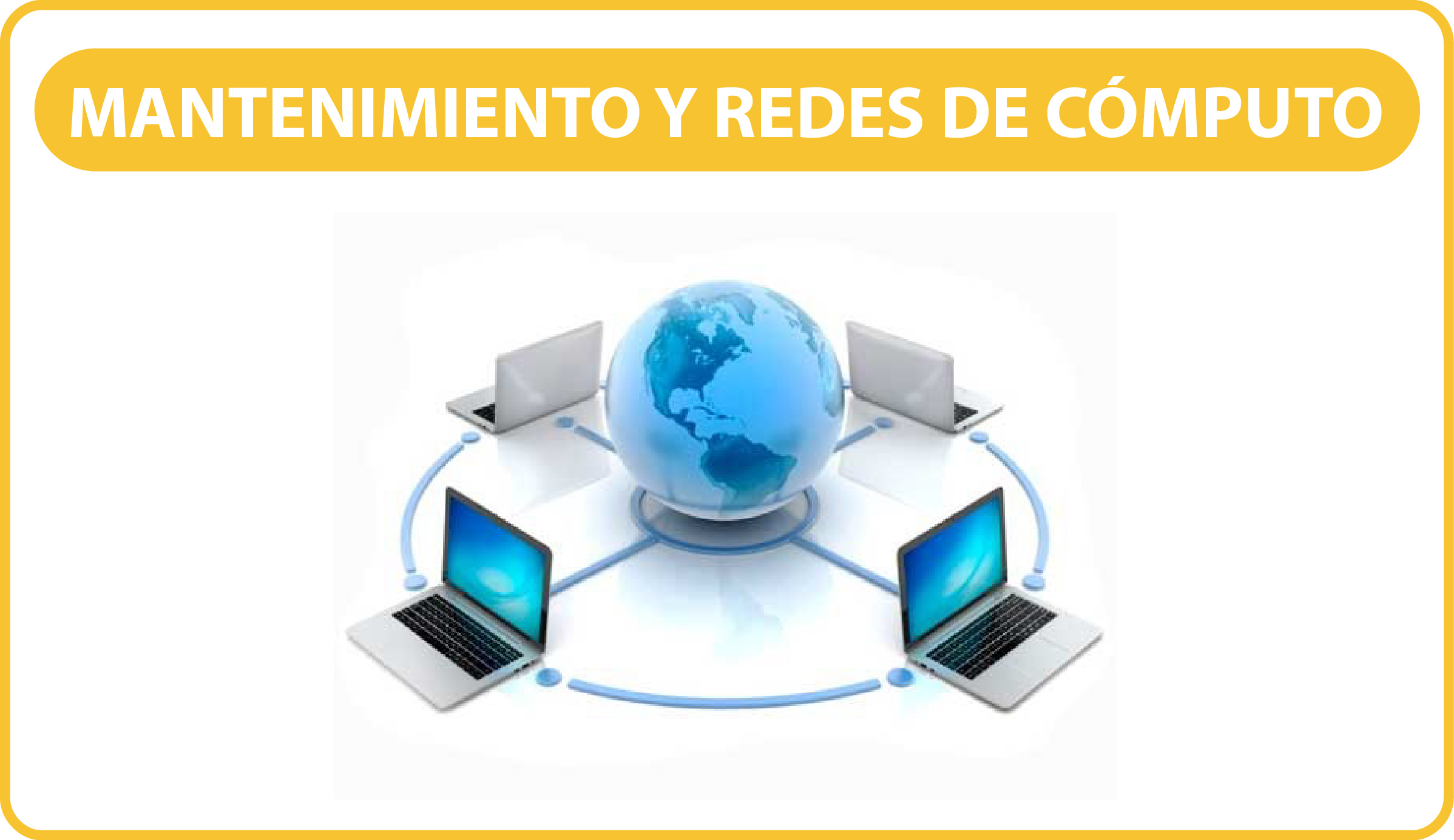 MANTENIMIENTO Y REDES DE CÓMPUTO