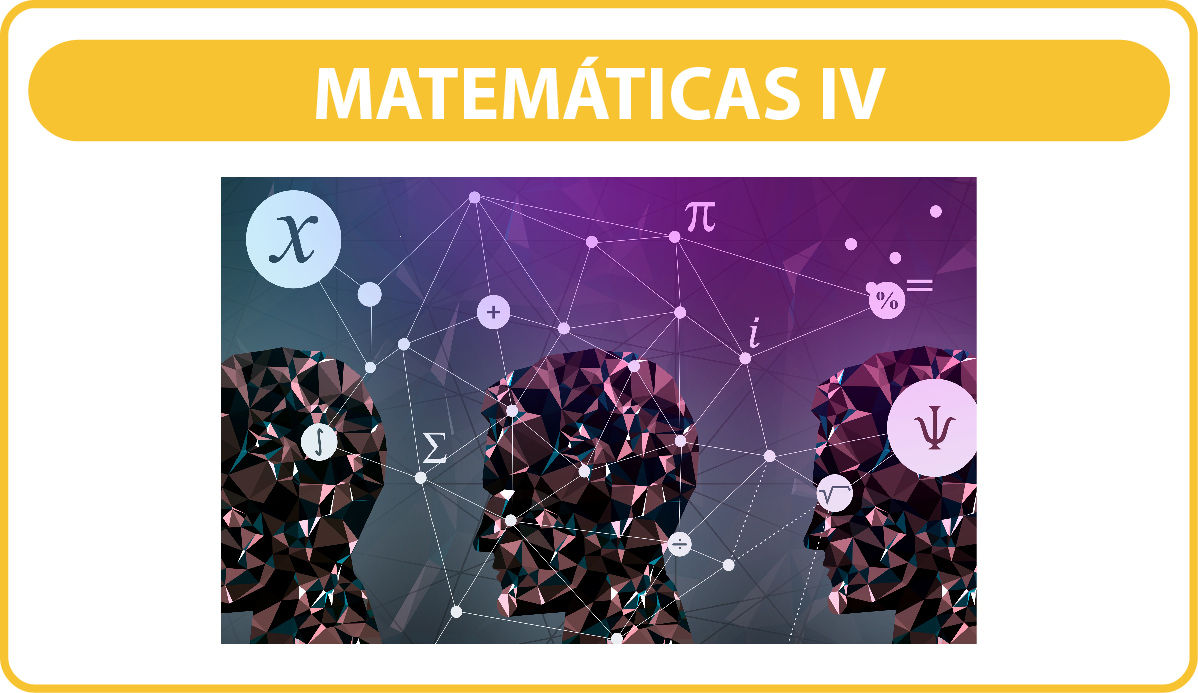 MATEMÁTICAS IV