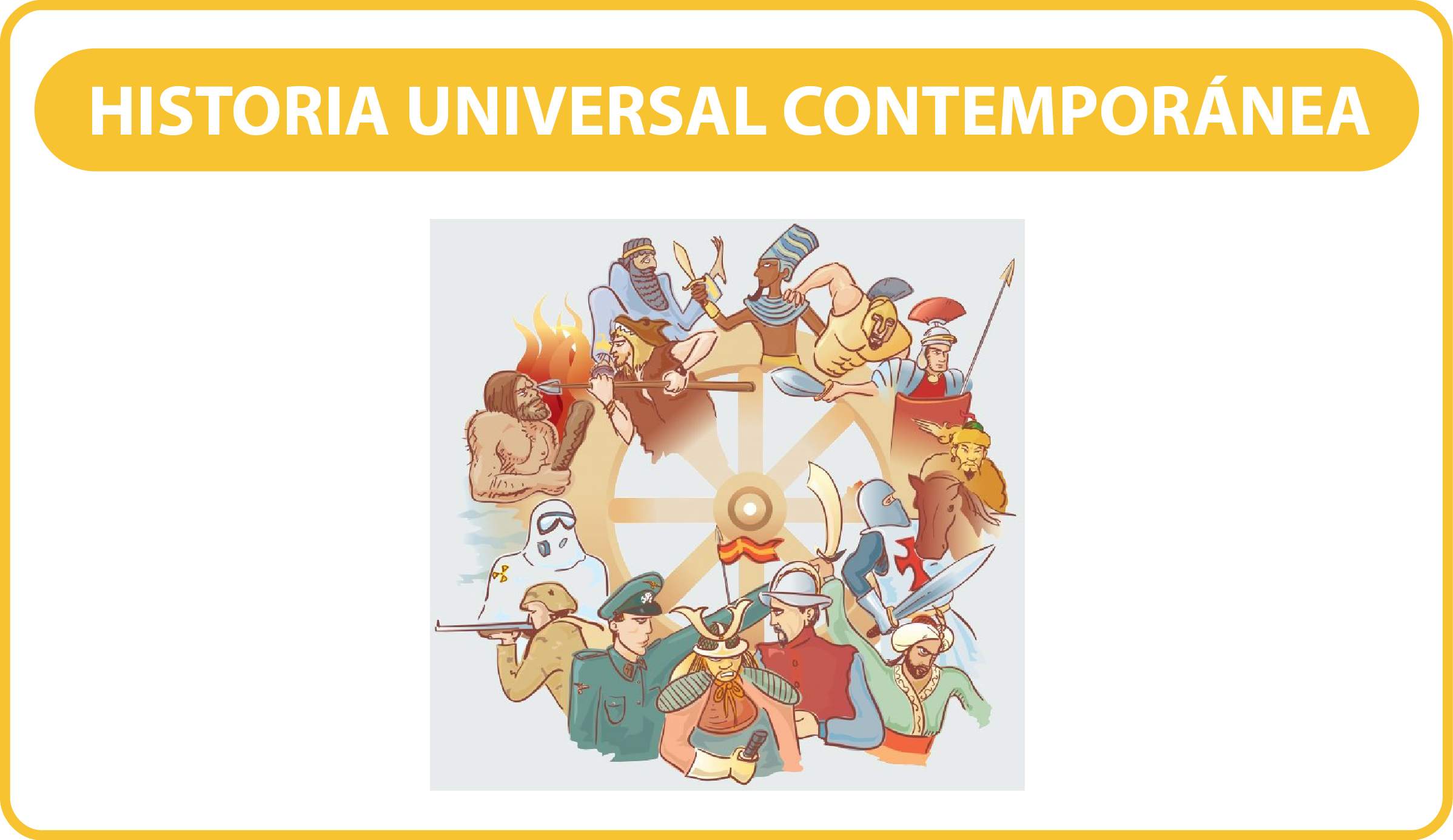 HISTORIA UNIVERSAL CONTEMPORÁNEA